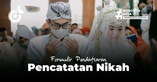 Formulir Pendaftaran dan Pencatatan Nikah