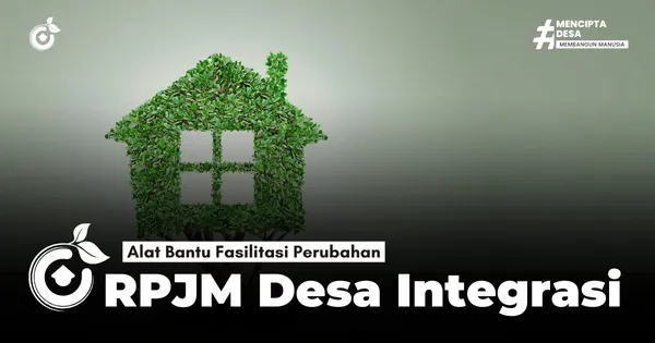 Alat Bantu Perubahan RPJM Desa Terintegrasi Paska Revisi UU Desa