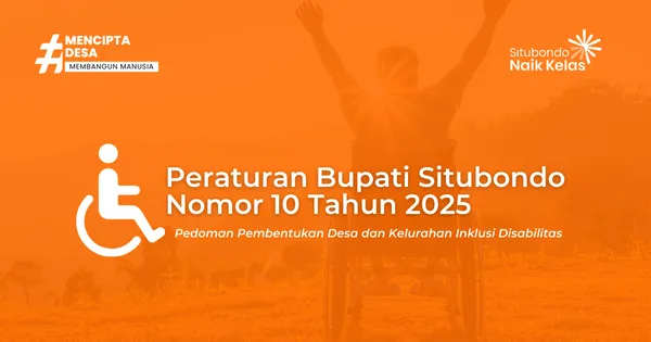 Perbup Situbondo Nomor 10 Tahun 2025 – Pedoman Pembentukan Desa dan Kelurahan Inklusi Disabilitas