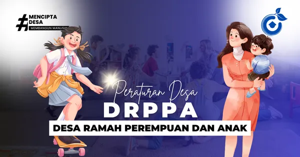 Perdes DRPPA [Desa Ramah Perempuan dan Peduli Anak]